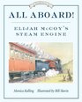 All Aboard Elijah McCoy's Steam Engine