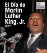 El Dia de Martin Luther King Jr / Martin Luther King Jr's Day