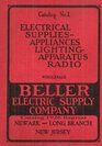 Beller Electric Supply Company Catalog 1926 Reprint