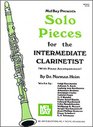 Mel Bay Solo Pieces for the Intermediate Clarinetist