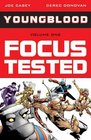 Youngblood Volume 1 Focus Tested