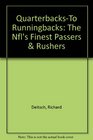 Sports Illustrated For Kids: Quarterbacks to Running Backs: The NFL's Finest Passers & Rushers