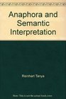 Anaphora and semantic interpretation