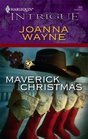 Maverick Christmas (Harlequin Intrigue, No 955)
