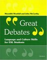 Great Debates Language and Culture Skills for ESL Students