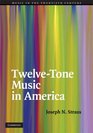 TwelveTone Music in America