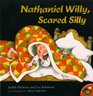 Nathaniel Willy Scared Silly