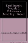 EarthInquiry Module 6 Volcanoes  Module 3 Climate