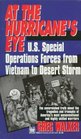 At the Hurricane's Eye US Special Forces from Vietnam to Operation Desert Storm