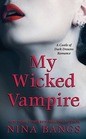 My Wicked Vampire (Castle of Dark Dreams, Bk 4)