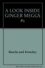 A LOOK INSIDE GINGER MEGGS