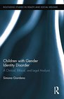 Children with Gender Identity Disorder A Clinical Ethical and Legal Analysis