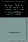 Sociology Exploring the Architecture of Everyday Life 7e  The McDonaldization of Society5 Bundle