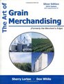 The Art of Grain Merchandising Silver Edition