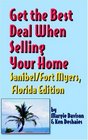 Get The Best Deal When Selling Your Home Sanibel/fort Myers Florida A Guide Through The Real Estate Purchasing Process From Choosing A Realtor To Negotiating The Best Deal For You