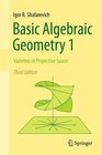Basic Algebraic Geometry 1 Varieties in Projective Space