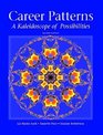 Career Patterns A Kaleidoscope of Possibilities Second Edition