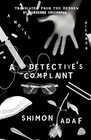 A Detective's Complaint A Novel