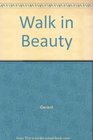 Walk in Beauty