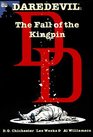 Daredevil The Fall of the Kingpin