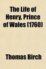 The Life of Henry Prince of Wales