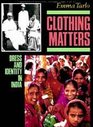 Clothing Matters  Dress and Identity in India