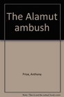 The Alamut ambush