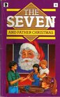 The Seven and Father Christmas A New Adventure of the Characters Created by Enid Blyton