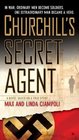 Churchill's Secret Agent: A Novel Based on a True Story