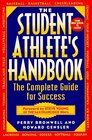 The Student Athlete's Handbook  The Complete Guide for Success