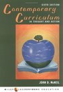 Contemporary Curriculum : In Thought and Action