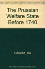 The Prussian Welfare State before 1740