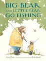 Big Bear and Little Bear Go Fishing