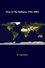 War In The Balkans 19912002