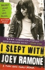 I Slept with Joey Ramone A Punk Rock Family Memoir