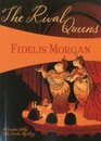 The Rival Queens A Novel of Artifice Gunpowder and Murder in Eighteenth Century London Countess Ashby de la Zouche 2