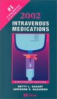 Intravenous Medications 2002 A Handbook for Nurses and Allied Health Professionals