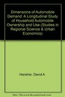 Dimensions of Automobile Demand A Longitudinal Study of Household Automobile Ownership and Use