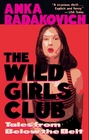 The Wild Girls Club: Tales from Below the Belt