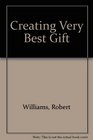 Creating Very Best Gift