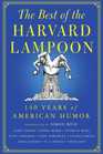 The Best of the Harvard Lampoon 140 Years of American Humor