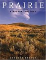 Prairie  A Natural History