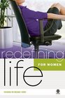 Redefining Life: For Women (Redefining Life)