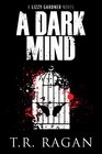 A Dark Mind (Lizzy Gardner, Bk 3)