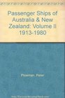 Passenger Ships of Australia  New Zealand Volume II 19131980