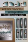 Control and Instrumentation Technology in HVAC PCs and Environmental Controls