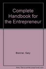 The Complete Handbook for the Entrepreneur