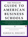 Guide to American Business Schools The Penguin