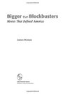 Bigger Than Blockbusters Movies That Defined America