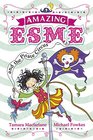 Amazing Esme Amazing Esme and the Pirate Circus
